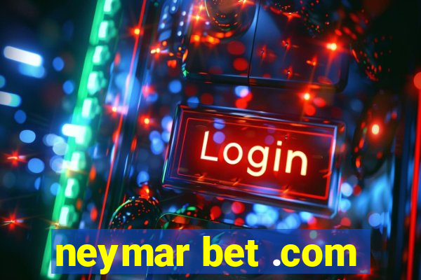 neymar bet .com